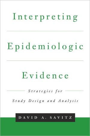 Book Interpreting Epidemiologic Evidence: Strategies for Study Design and Analysis free