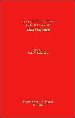 Book Selected Fiction and Drama of Eliza Haywood (Women Writers in English 1350-1850) free