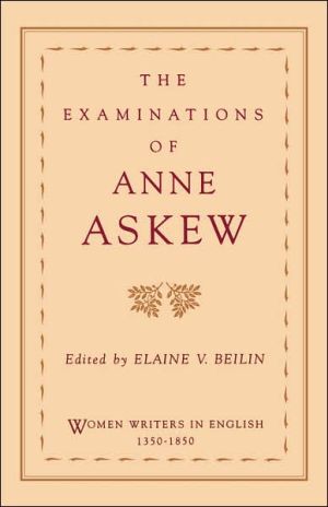 Book The Examinations of Anne Askew (Women Writers in English 1350-1850) free
