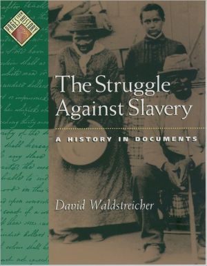Book The Struggle against Slavery: A History in Documents (Pages from History) free