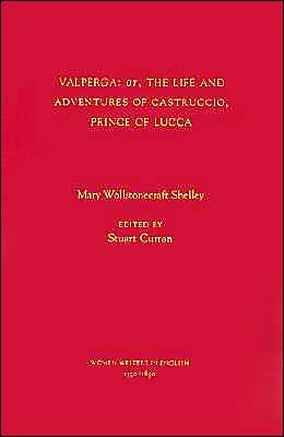 Book Valperga: or, the Life and Adventures of Castruccio, Prince of Lucca (Women Writers in English 1350-1850) free