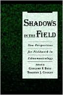 Book Shadows in the Field: New Perspectives for Fieldwork in Ethnomusicology free