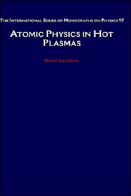 Book Atomic Physics in Hot Plasmas (International Series of Monographs on Physics, 97) free