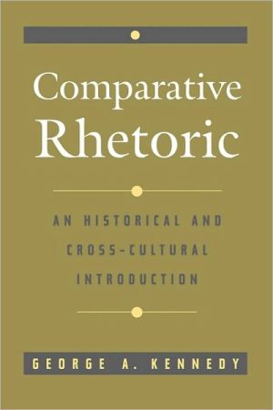 Book Comparative Rhetoric: An Historical and Cross-Cultural Introduction free