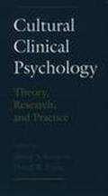 Book Cultural Clinical Psychology: Theory, Research, and Practice free