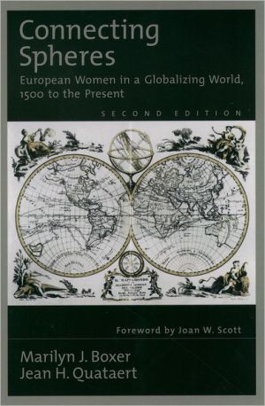 Book Connecting Spheres (Second Edition): European Women in a Globalizing World, 1500 to the Present free