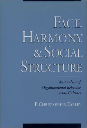 Book Face, Harmony, and Social Structure: An Analysis of Organizational Behavior Across Cultures free