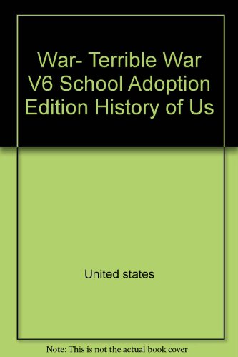 Book A History of US: Book 6: War, Terrible War, School Edition (A History of US, 6) free