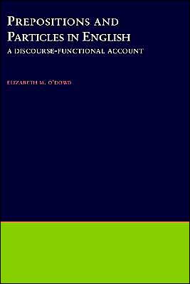 Book Prepositions and Particles in English: A Discourse-functional Account free