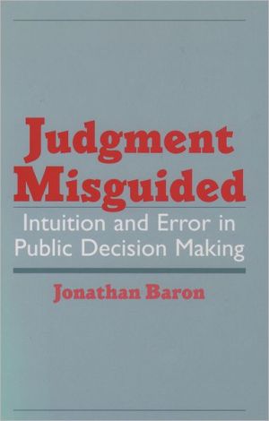 Book Judgment Misguided: Intuition and Error in Public Decision Making free