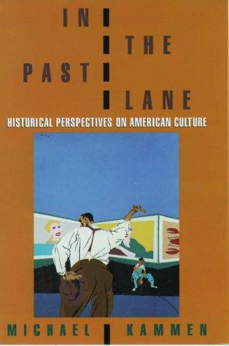 Book In the Past Lane: Historical Perspectives on American Culture free