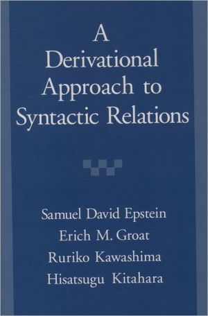 Book A Derivational Approach to Syntactic Relations free