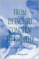 Book From Detached Concern to Empathy: Humanizing Medical Practice free