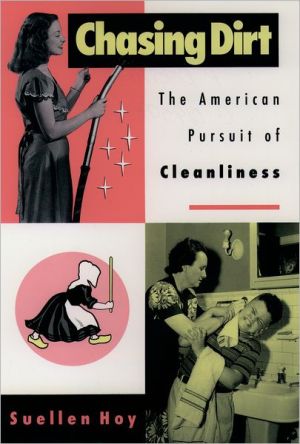 Book Chasing Dirt: The American Pursuit of Cleanliness free