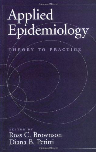 Book Applied Epidemiology: Theory to Practice (Monographs in Epidemiology & Biostatistics) free