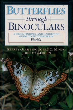 Book Butterflies through Binoculars: A Field, Finding, and Gardening Guide to Butterflies in Florida free