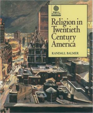 Book Religion in Twentieth Century America (Religion in American Life) free