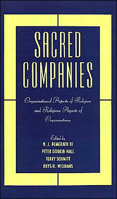Book Sacred Companies: Organizational Aspects of Religion and Religious Aspects of Organizations (Religion in America) free