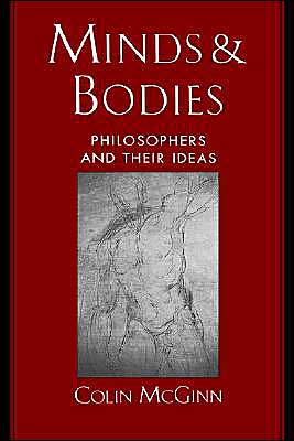 Book Minds and Bodies: Philosophers and Their Ideas (Philosophy of Mind) free
