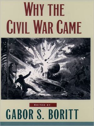 Book Why the Civil War Came (Gettysburg Civil War Institute Books) free Book Why the Civil War Came (Gettysburg Civil War Institute Books) free