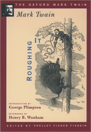 Book Roughing It (1872) (The Oxford Mark Twain) free