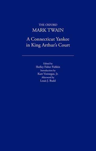 Book A Connecticut Yankee in King Arthur's Court (1889) (The Oxford Mark Twain) free