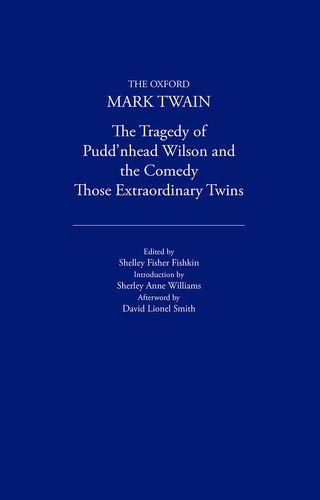 Book The Tragedy of Pudd'nhead Wilson and the Comedy Those Extraordinary Twins (1894) (The Oxford Mark Twain) free