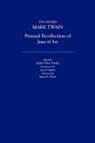 Book Personal Recollections of Joan of Arc (1896) (The Oxford Mark Twain) free
