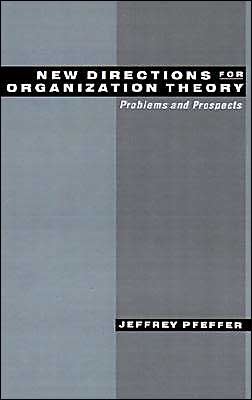 Book New Directions for Organization Theory: Problems and Prospects free