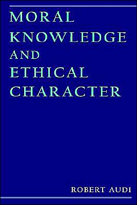 Book Moral Knowledge and Ethical Character free