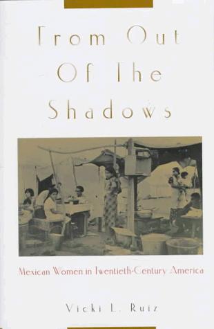 Book From Out of the Shadows: Mexican Women in Twentieth-Century America free