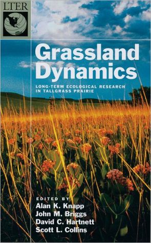 Book Grassland Dynamics: Long-Term Ecological Research in Tallgrass Prairie (Long-Term Ecological Research Network Series) free