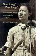Book How Long? How Long?: African American Women in the Struggle for Civil Rights free