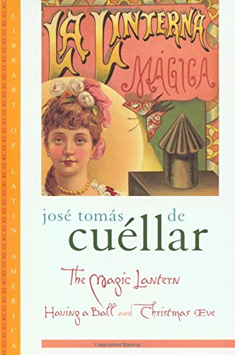 Book The Magic Lantern: Having a Ball and Christmas Eve (Library of Latin America) free