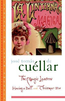 Book The Magic Lantern: Having a Ball and Christmas Eve (Library of Latin America) free