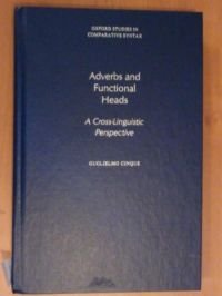 Book Adverbs and Functional Heads: A Cross-Linguistic Perspective (Oxford Studies in Comparative Syntax) free