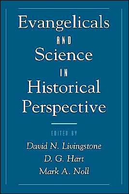 Book Evangelicals and Science in Historical Perspective (Religion in America Series) free