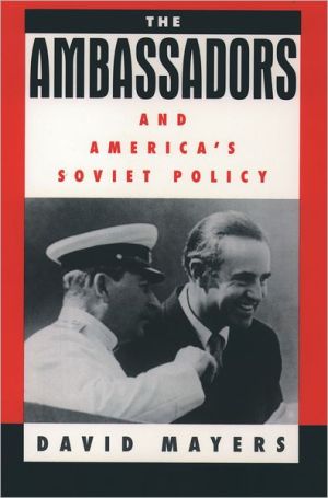 Book The Ambassadors and America's Soviet Policy free