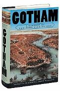 Book Gotham: A History of New York City to 1898 (The History of NYC Series) free