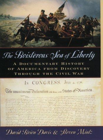 Book The Boisterous Sea of Liberty: A Documentary History of America from Discovery through the Civil War free