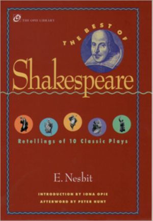 Book The Best of Shakespeare: Retellings of 10 Classic Plays (The Iona and Peter Opie Library of Children's Literature) free