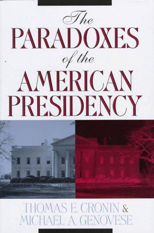 Book The Paradoxes of the American Presidency free