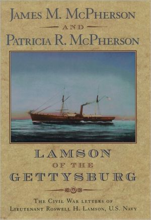 Book Lamson of the Gettysburg: The Civil War Letters of Lieutenant Roswell H. Lamson, U.S. Navy free