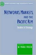 Book Networks, Markets, and the Pacific Rim: Studies in Strategy (Japan Business and Economics Series) free