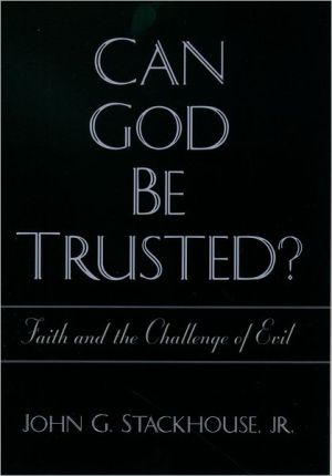 Book Can God Be Trusted?: Faith and the Challenge of Evil free
