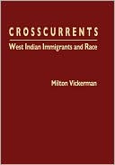 Book Crosscurrents: West Indian Immigrants And Race free