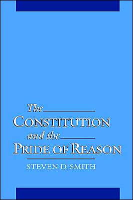 Book The Constitution and the Pride of Reason free