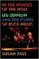 Book In the Houses of the Holy: Led Zeppelin and the Power of Rock Music free