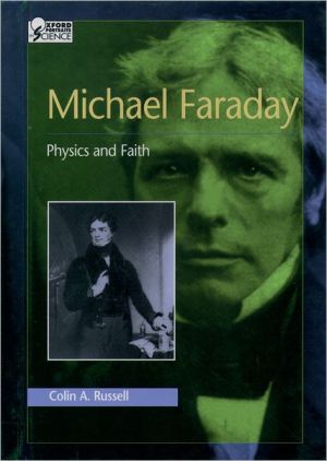 Book Michael Faraday: Physics and Faith (Oxford Portraits in Science) free