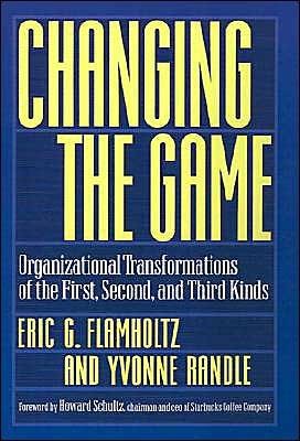 Book Changing the Game: Organizational Transformations of the First, Second, and Third Kinds free